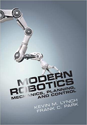 Modern Robotics Modern Robotics: Mechanics, Planning, and Control book cover