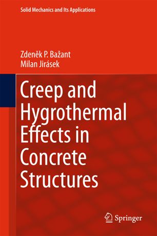 creep-and-hydrothermal.jpg Creep and Hygrothermal Effects in Concrete Structures book cover