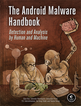 "The Android Malware Handbook: Detection and Analysis by Human and Machine"