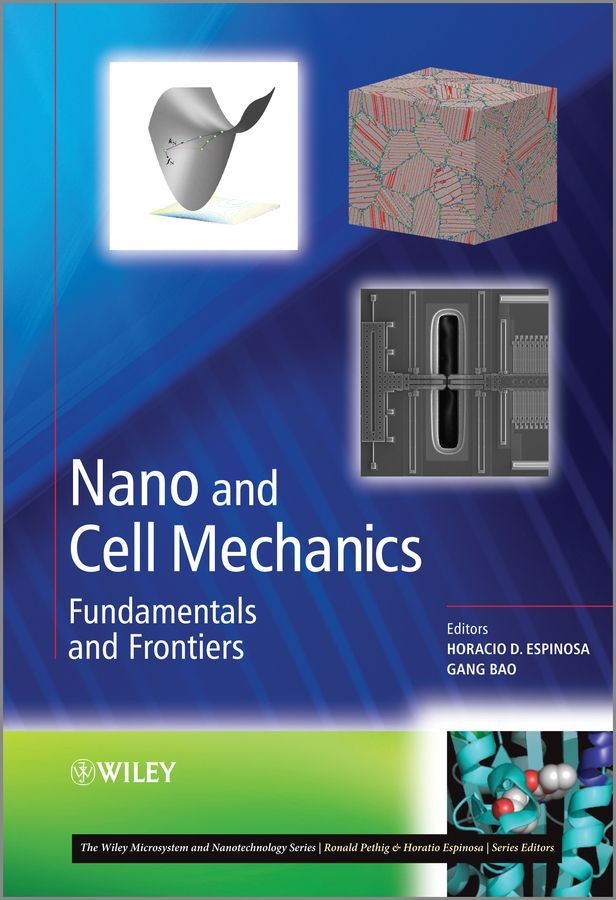 Nano and Cell Mechanics Nano and Cell Mechanics: Fundamentals and Frontiers book cover