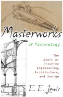  Masterworks of Technology: The Story of Creative Engineering, Architecture, and Design book cover