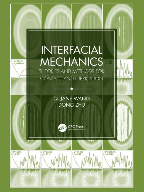 Interfacial Mechanics Theories Interfacial Mechanics Theories and Methods for Contact and Lubrication book cover